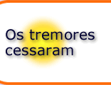 Os tremores cessaram